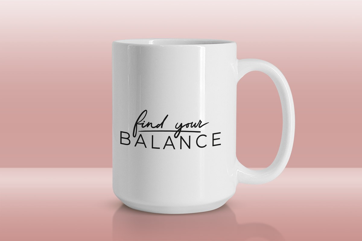 FIND YOUR BALANCE