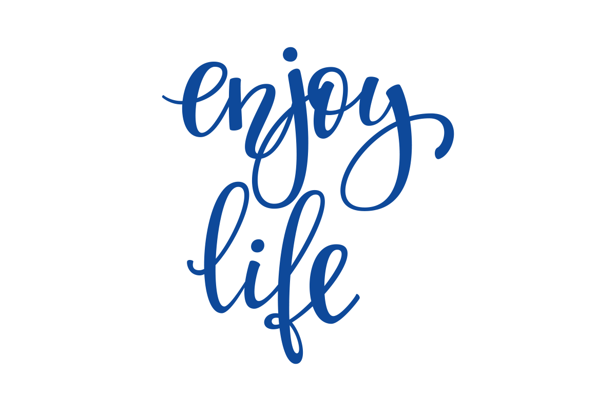 Enjoy life картинки